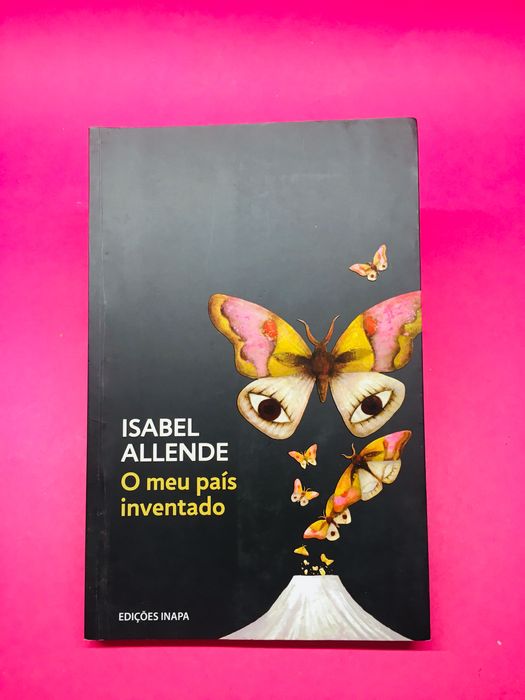 O meu País Inventado - Isabel Allende
