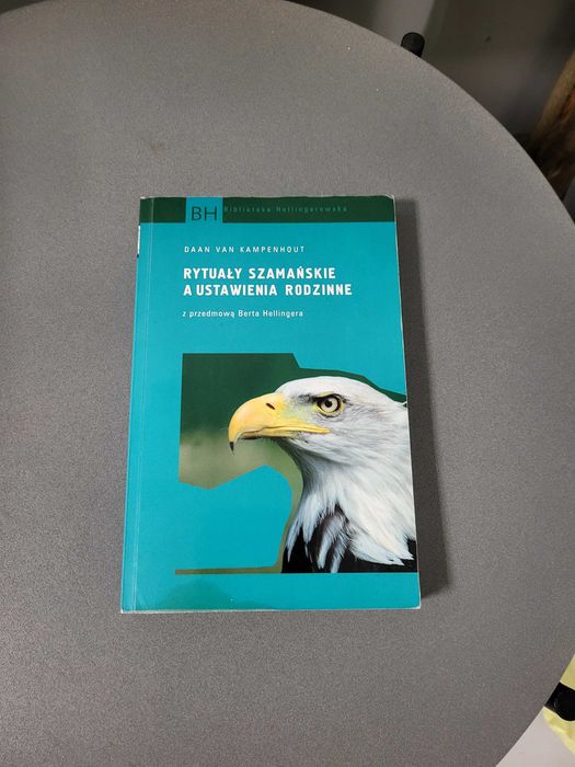 Daan van Kampenhout Rytuały szamańskie a ustawienia rodzinne autograf
