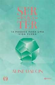 Ser Para Ter de Aline Dalcin (Portes grátis)