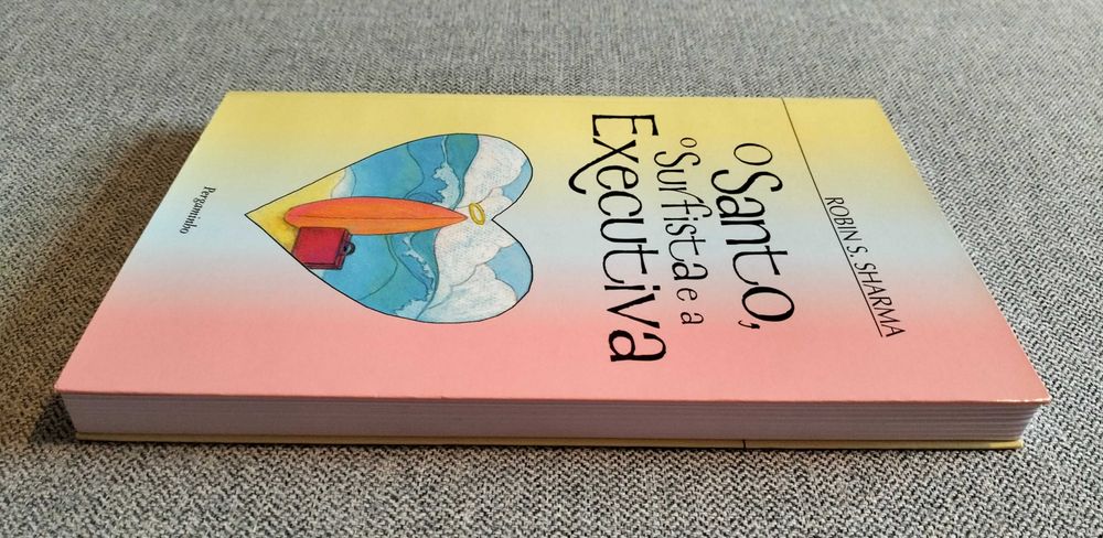 Livro "O Santo, o surfista e a Executiva" Robin S. Sharma