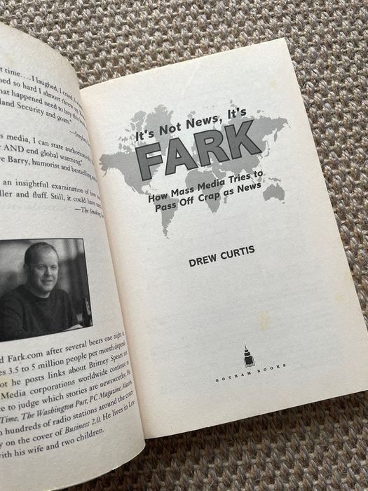"It's not news, it's fark", Drew Curtis