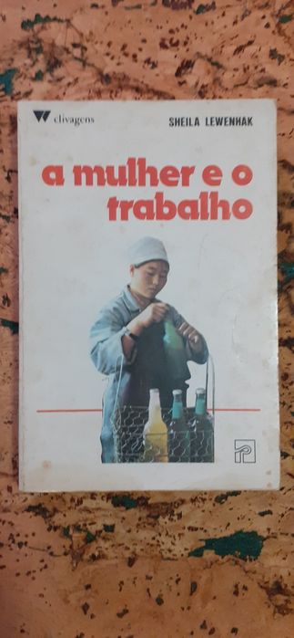 A Mulher e o Trabalho" 
de Sheila Lewenhak