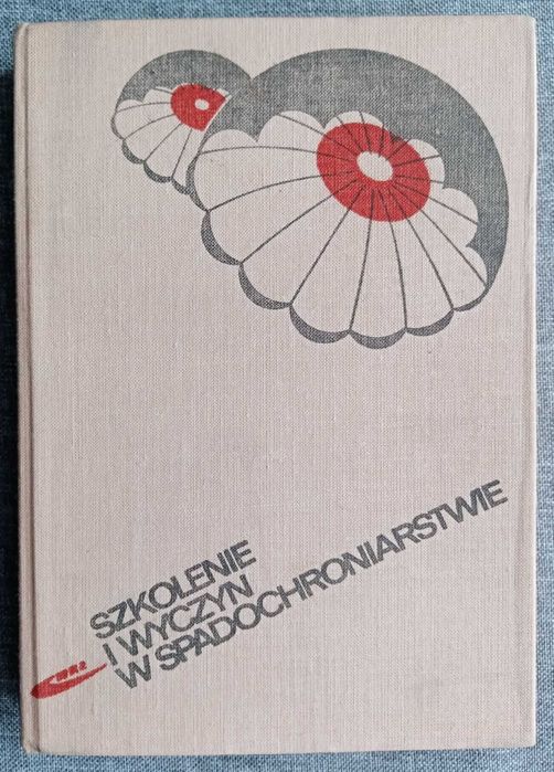 Szkolenie i wyczyn w spadochroniarstwie - książka - praca zbiorowa