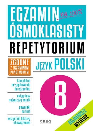 Repetytorium Język Polski,Egzamin Ośmioklasisty. Greg