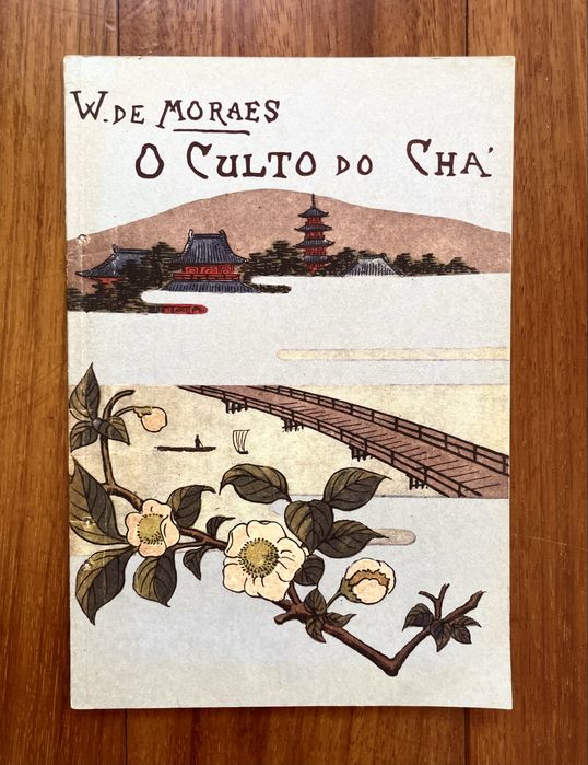 Wenceslau de Moraes - O Culto do Chá
