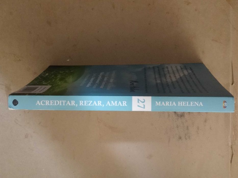 Acreditar, Rezar, Amar de Maria Helena