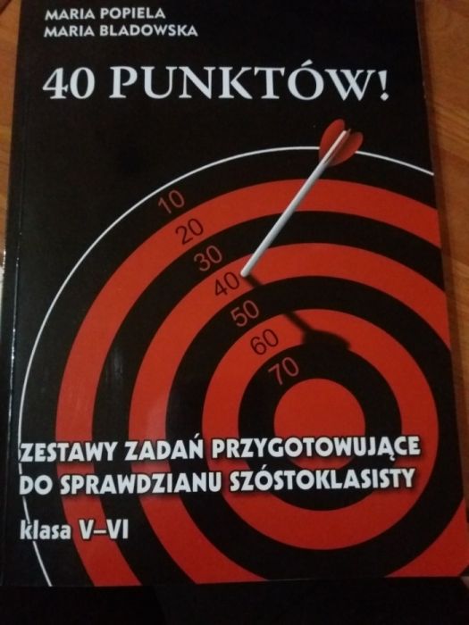 40 punktow zadania przygotowujace do sprawdzianu 6 kl.
