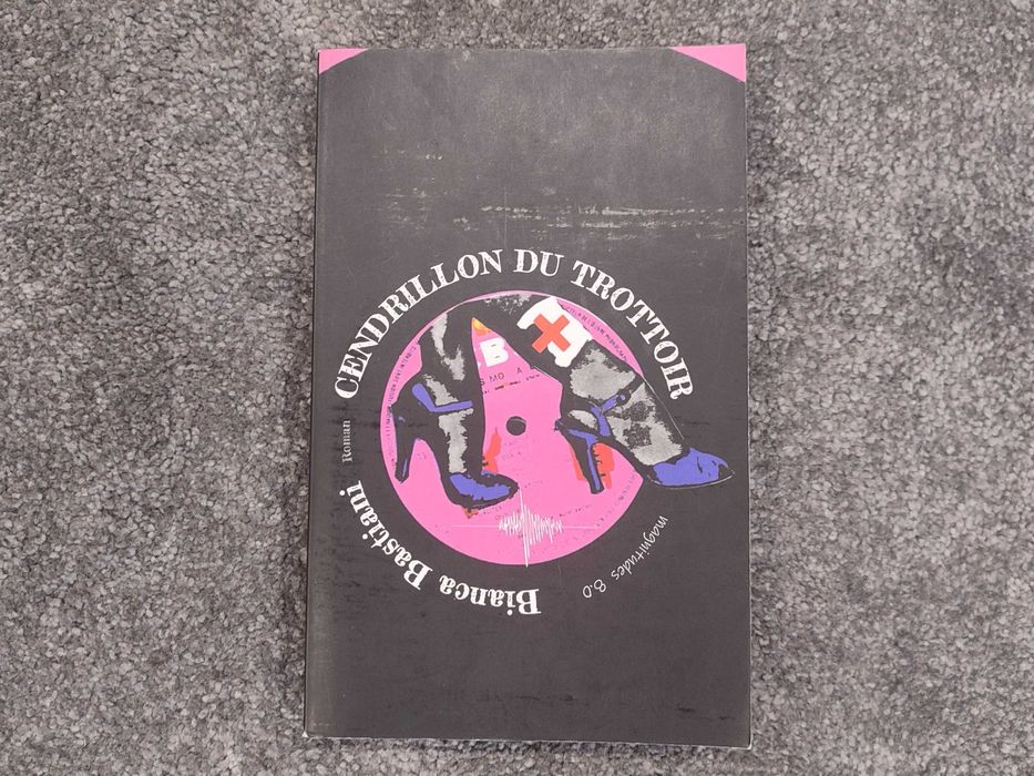 Cendrillon du Trottoir | Bianca Bastiani