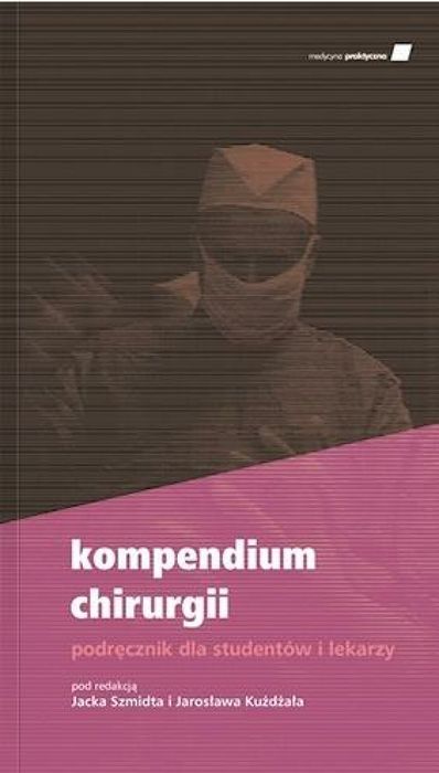 Kompendium chirurgii. Podręcznik dla studentów.