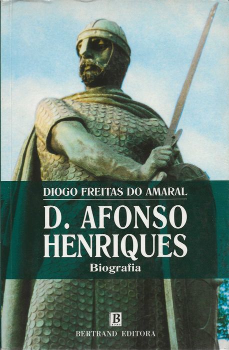 D. Afonso Henriques – Biografia