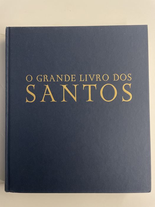 O GRANDE LIVRO DOS SANTOS - mais de 500 santos de todo o mundo