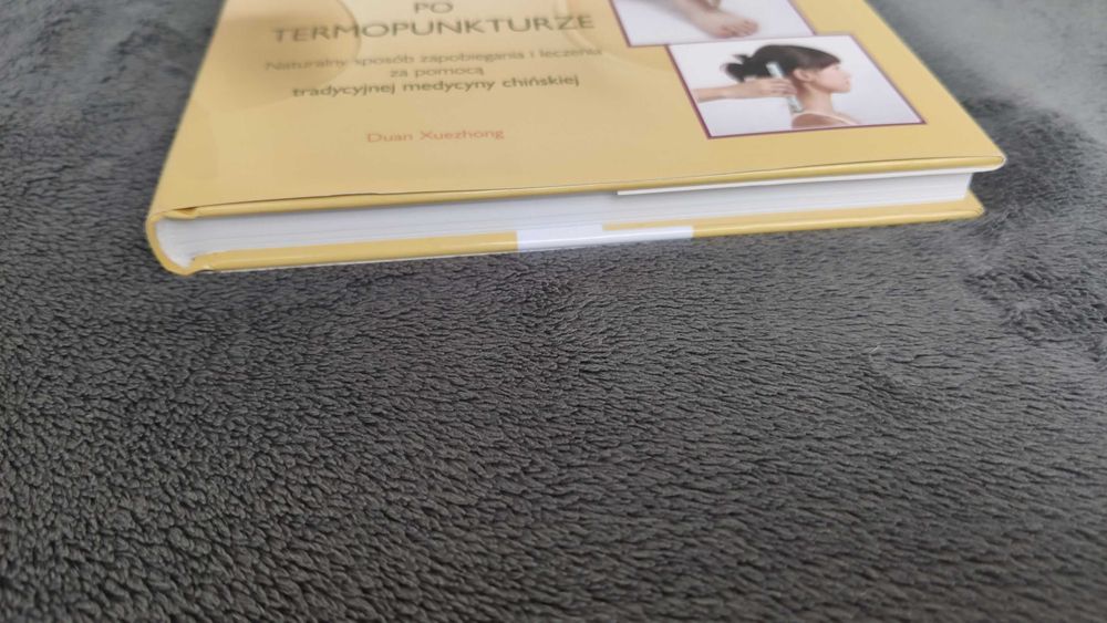 Ilustrowany Przewodnik po termopunkturze  medycyny chińskiej. Nowa.