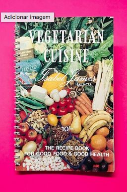 Vegetarian Cuisine - Isabel James