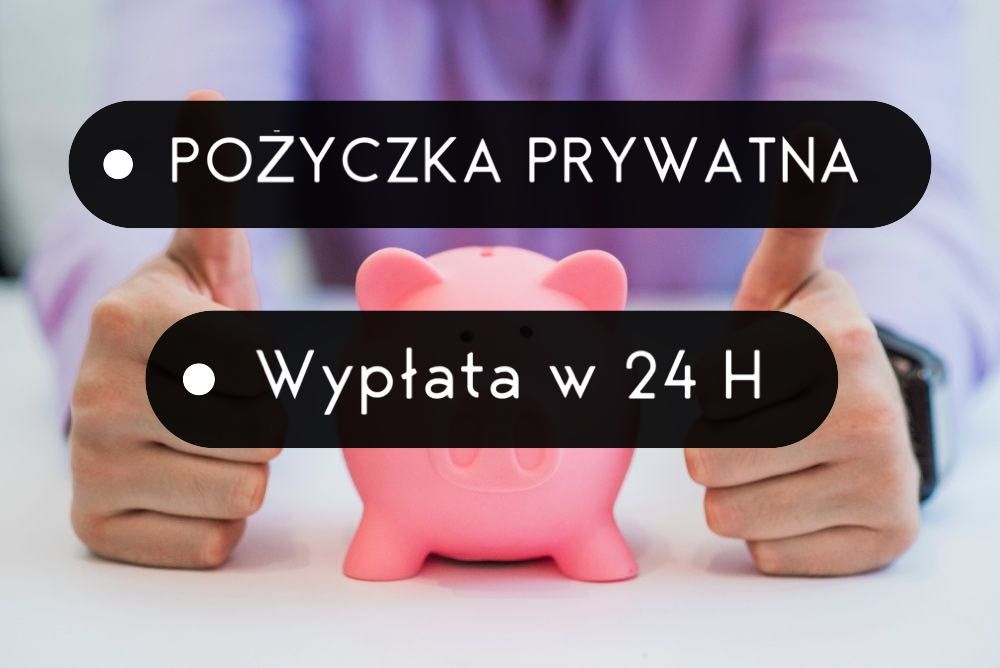 Pożyczka prywatna 24/7 brak odmowy bez BIK KRD kredyt