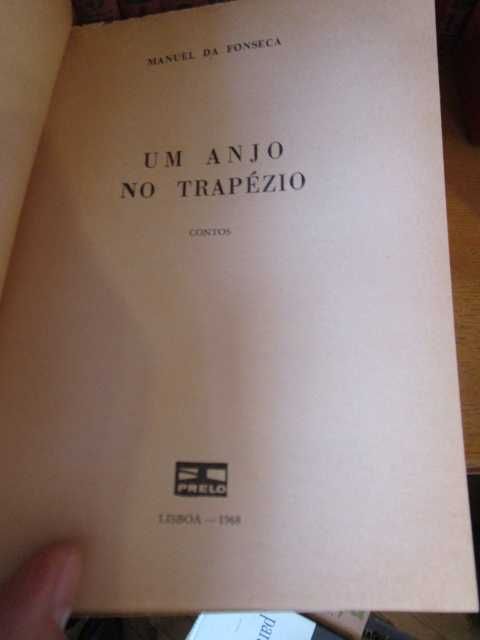 Manuel da Fonseca um anjo no trapézio