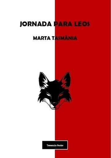 Romance histórico JORNADA PARA LEOS de Marta Tasmânia