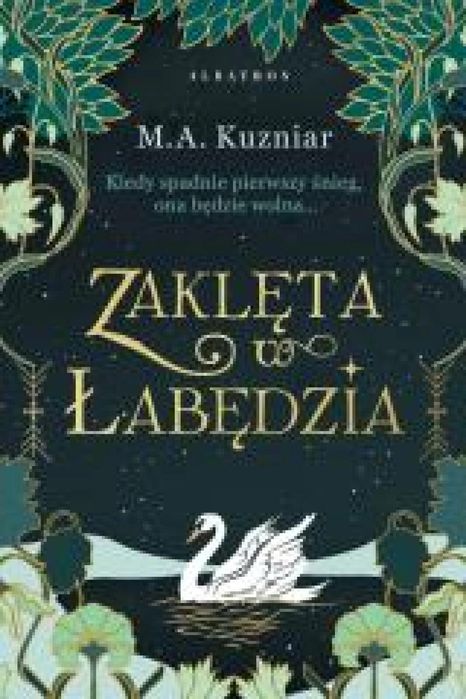 Zaklęta w łabędzia Albatros M.A. Kuzniar Rok wydania: 2025, oprawa: