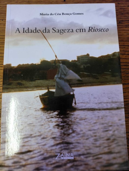 Livro A Idade da Sageza em Rioseco de Maria do Céu Bouça Gomes