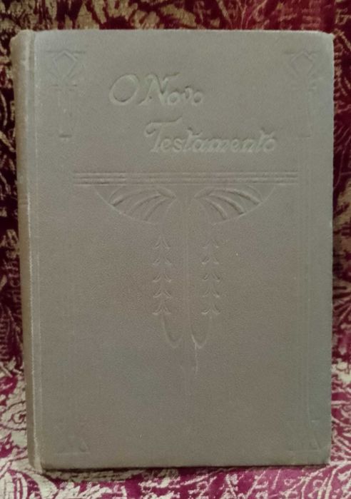 O Novo Testamento de Nosso Senhor Jesus Christo 1925 António Pereira de Figueiredo
