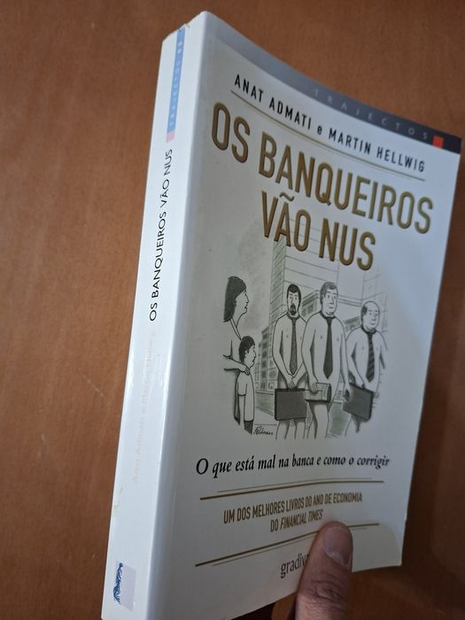 Os Banqueiros Vão nus o que está mal na banca e como o corrigir