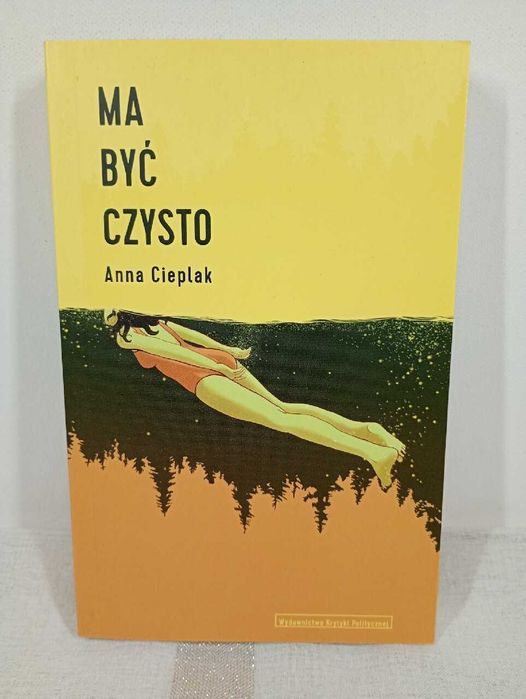 Ma być czysto. Anna Cieplak