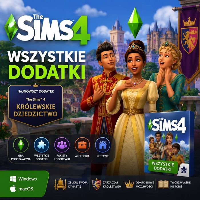 The Sims 4 + Wszystkie Dodatki + Królewskie Dziedzictwo | Windows / macOS  | PL |