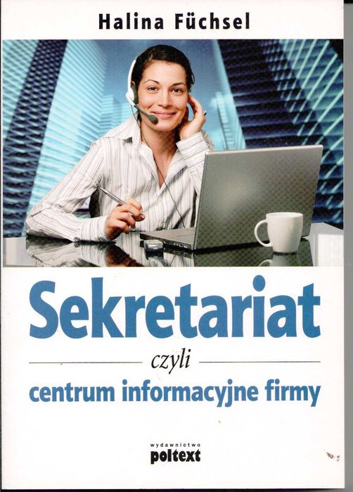 Sekretariat czyli centrum informacyjne firmy
