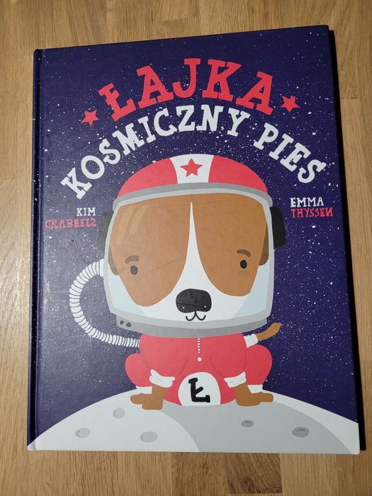 Bajka dla dzieci Łajka Kosmiczny Pies
