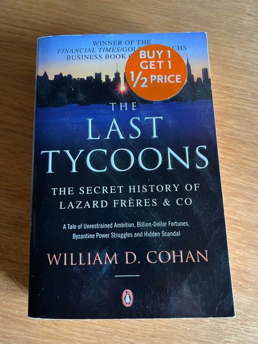 THE LAST TYCOONS   William D. Cohan