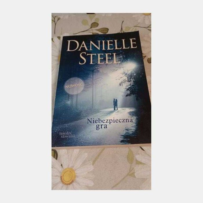 Niebezpieczna gra. Danielle Steel