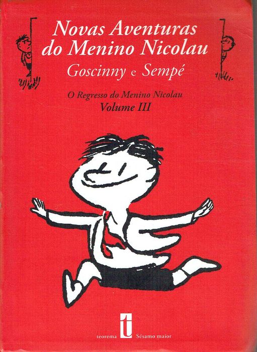 10154

Novas Aventuras do Menino Nicolau
de René Goscinny