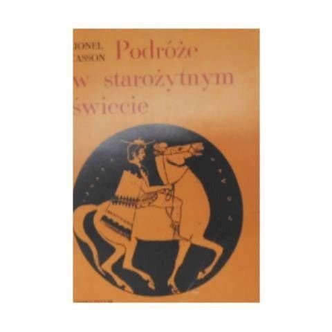 Podróże W Starożytnym Świecie L Casson