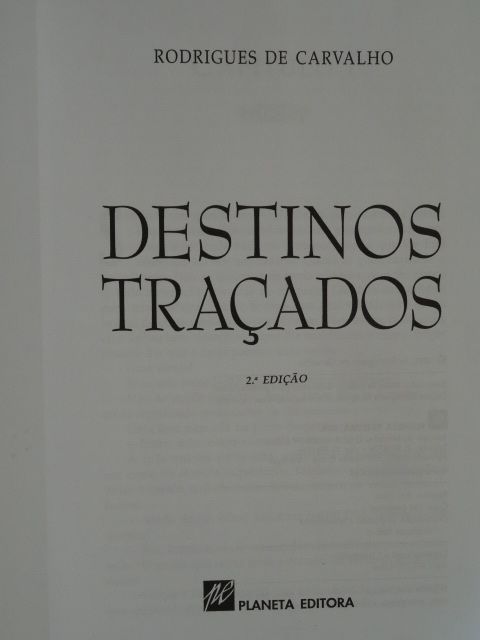 Destinos Traçados de Rodrigues de Carvalho