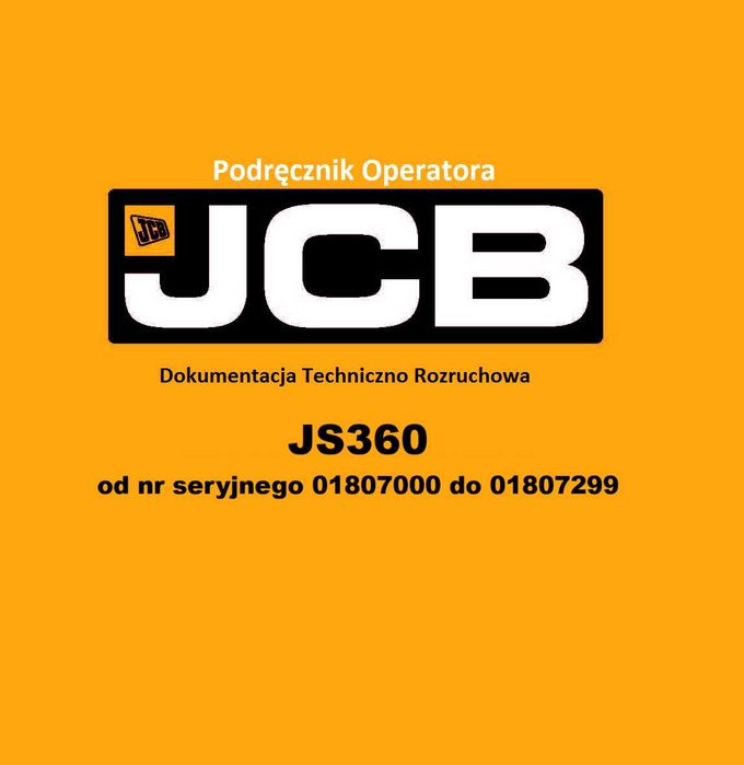 DTR Instrukcja operatora, katalog obsługi, UDT - serwis - JCB JS360