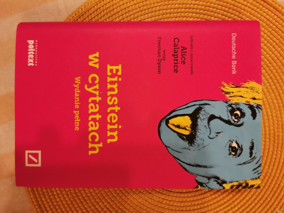 Einstein w cytatach Alice Calaprice