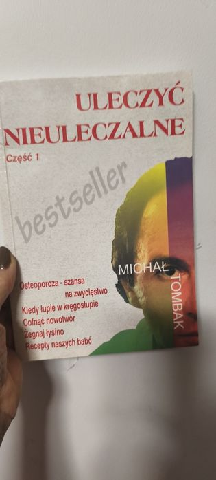Uleczyć nieuleczalne- Michał Tombak