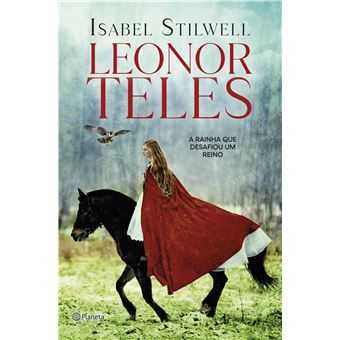 Leonor Teles - de Isabel Stilwell - NOVO