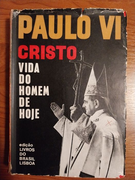 Paulo VI Cristo Vida do Homem de Hoje - edição Livros do Brasil Lisboa