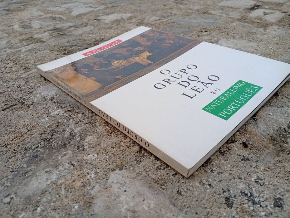 Livro A Pintura – O Grupo do Leão e o Naturalismo Português.