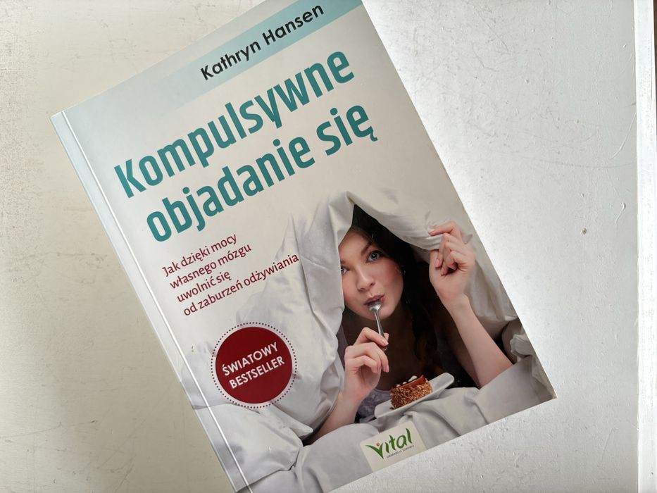 Kompulsywne objadanie się - Kathryn Hansen