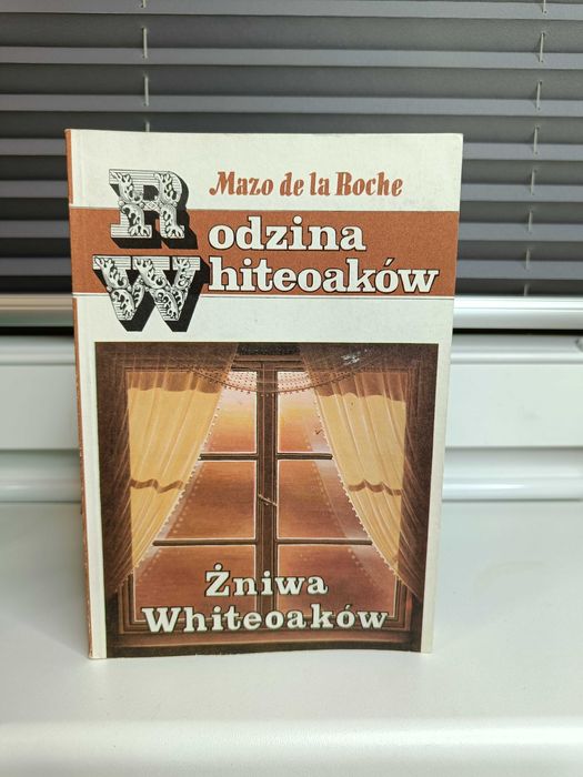 Mazo de La Roche "Rodzina Whiteoak&oacute;w - Żniwa Whiteoak&oacute;w" Szczecin