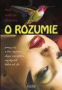 O rozumie. Sentencje, myśli, aforyzmy. Astrum. Nowy Produkt