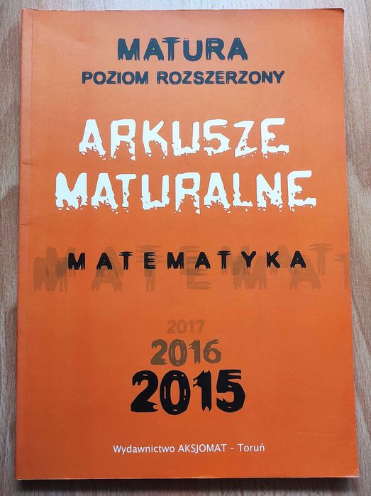 Arkusze maturalne matematyka rozszerzona AKSJOMAT
