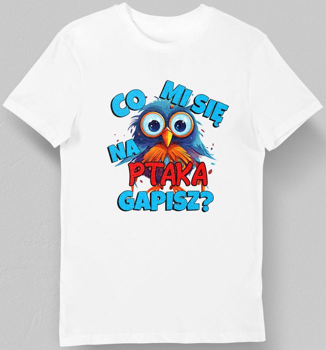 Koszulka męska co mi się na ptaka gapisz biała S