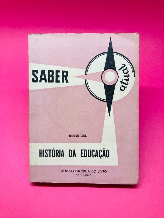História da Educação - Roger Gal