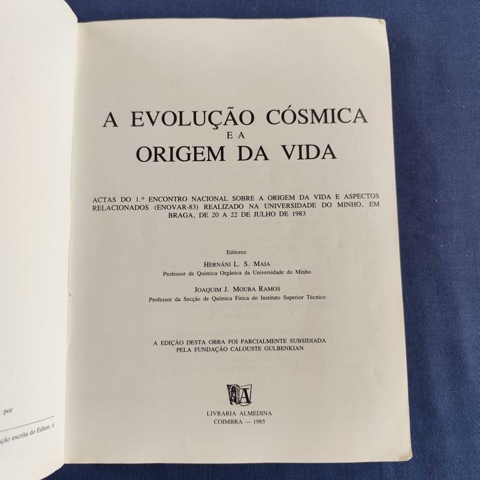 Hernâni Maia e Moura Ramos - A Evolução Cósmica e a Origem da Vida