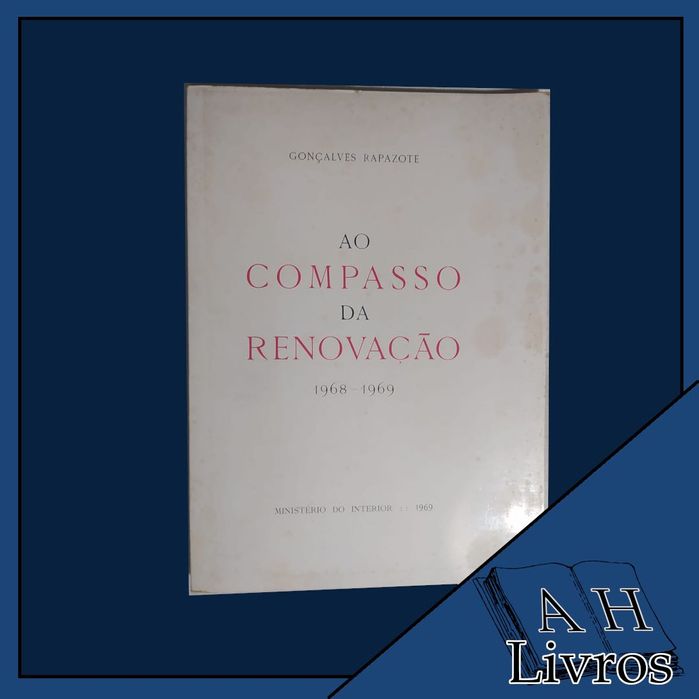 Ao Compasso da Revolução de Gonçalves Rapazote (Assinado)