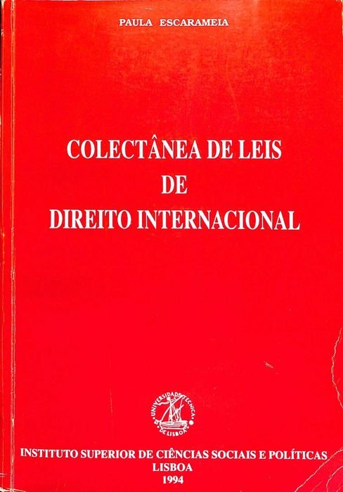 "Colectânea de Leis de Direito Internacional" de Paula Escarameia