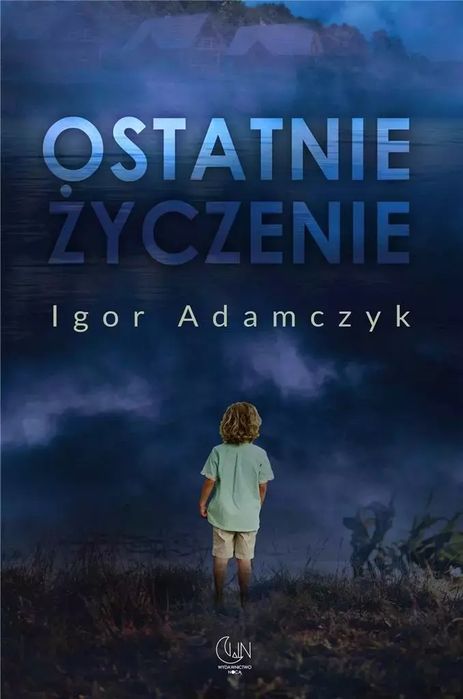 Ostatnie życzenie. Wydawnictwo Nocą
