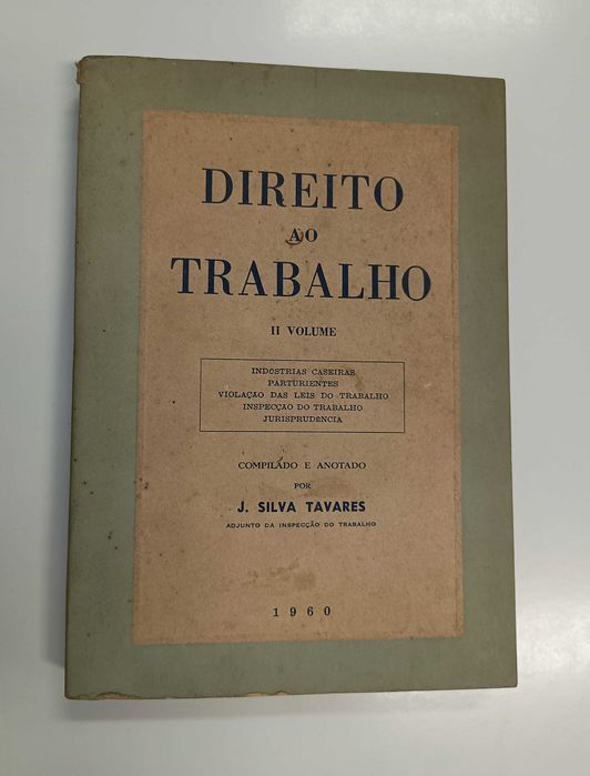 1a edição: Direito ao trabalho, de J. Silva Tavares